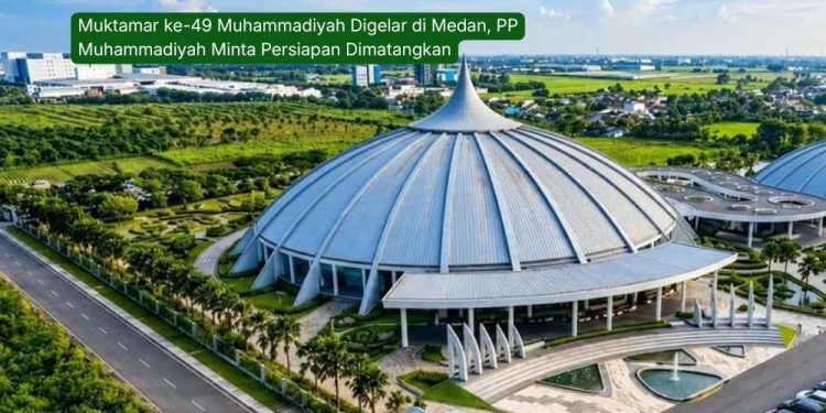 Muktamar ke-49 Muhammadiyah Digelar di Medan, PP Muhammadiyah Minta Persiapan Dimatangkan