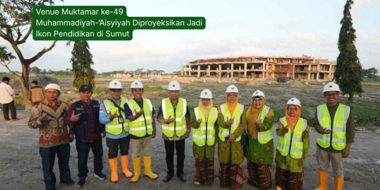 Venue Muktamar ke-49 Muhammadiyah-‘Aisyiyah Diproyeksikan Jadi Ikon Pendidikan di Sumut